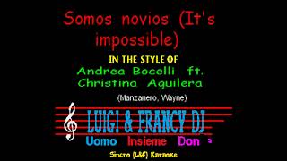 Andrea Bocelli ft Christina Aguilera  Somos novios Its impossible Sincro LampF Karaoke [upl. by Hershell435]