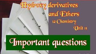 12 ChemistryHydroxy derivatives and ethersImportant questions sschemacademy [upl. by Eikciv]