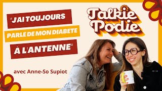 🎙️Parler du diabète à la radio avec AnneSo Supiot  TALKIE PODIE 2 [upl. by Nylhtiak]