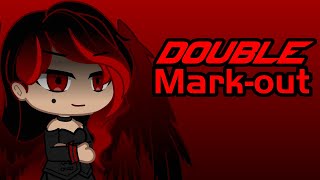 Double Markout  Gacha Club [upl. by Auqinaj131]