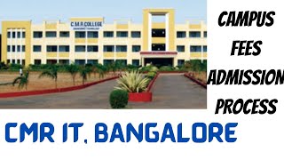 CMRITBANGALORE🔥  CAMPUS  FEES  ADMISSION PROCESS [upl. by Atinnek]