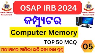 Computer Memory Class5  OSAP IRB Requirement 2024  Odisha Police Battalion  Computer MCQ [upl. by Lorac901]