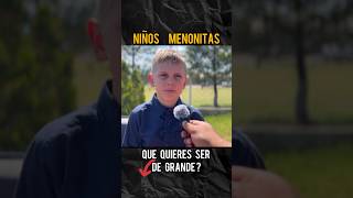 Niños Menonitas ¿Que Quieres ser de GRANDE Durango México [upl. by Tteirrah]