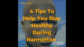 4 Tips To Help You Stay Healthy During Harmattan [upl. by Lodie]