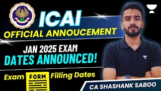 ICAI Release Exam Dates  CA Jan 2025 Attempt [upl. by Hekker91]