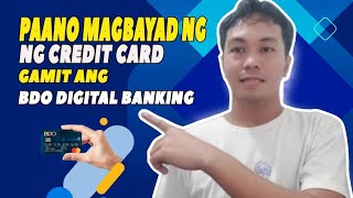 PAANO MAGBAYAD NG CREDIT CARD GAMIT ANG BDO DIGITAL BANKING [upl. by Amalburga]