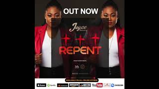 Joyce Blessing  Repent [upl. by Blithe796]