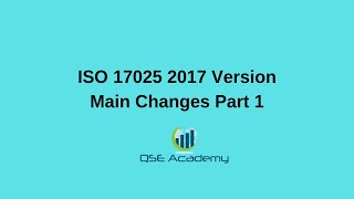 ISOIEC 17025 2017 Version Main Changes Part1 [upl. by Atiekahs312]