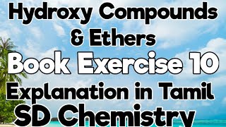 Book Exercise 10Hydroxy Compounds and EthersExplanation in Tamil [upl. by Sells231]