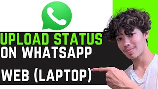 How to Post WhatsApp Status from Your Laptop [upl. by Gabby963]