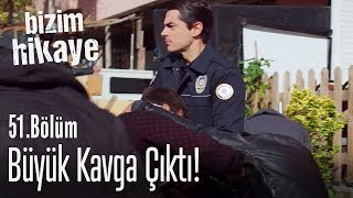 Mahallede büyük kavga  Bizim Hikaye 51 Bölüm [upl. by Otsirave502]