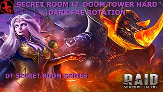 Doom Tower Hard Dark Fae Rotation Secret Room 12 Rank 6 Void Champions Only raidshadowlegends [upl. by Nivets270]