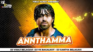 ANNTHAMMA HALAGI MIX DJ VIRAJ BELAGAVI [upl. by Viguerie]