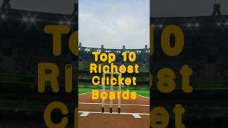 Top 10 Richest cricket Boards shorts  Todgarhvibes cricketrs cricket ipl cricketlovecricket [upl. by Reckford78]