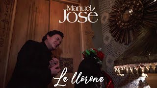 Manuel José  La Llorona Video Oficial [upl. by Iramo985]