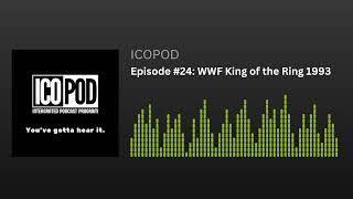 Episode 24 WWF King of the Ring 1993 [upl. by Anairuy]