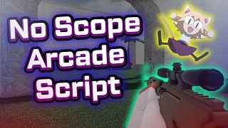 No Scope Arcade OP SCRIPT  Silent Aimbot ESP amp more [upl. by Alaunnoif]