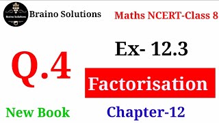 Ex123 Q4 Chapter12 Factorisation I Ncert Maths Class 8 I Cbse [upl. by Eimaj]