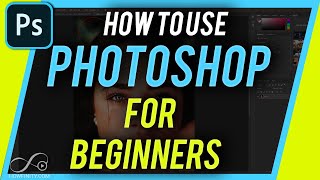 How to Use Photoshop  Beginners Guide [upl. by Amandie]