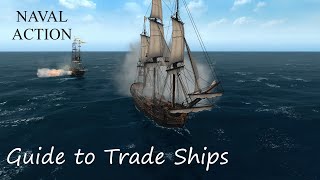 Naval Action  Guide to Trade Ships [upl. by Yellas]