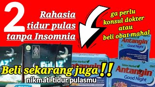 Antangin Good Night amp Fullaz OBAT TIDUR AMPUH TANPA RESEP DOKTER  REVIEW OBAT insomnia [upl. by Elleret645]