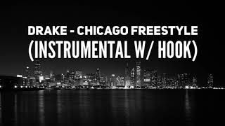 BEST VERSION Drake  Chicago Freestyle Instrumental with Hook [upl. by Hubsher]