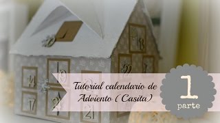 Tutorial scrapbook Calendario de Adviento Casita parte 1 [upl. by Rheingold430]