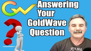 Answering Your GoldWave Audio Editor Questions  GoldWave Tutorial [upl. by Neelra158]