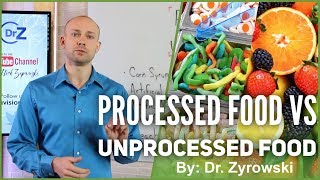 Whole Foods vs Processed Foods Foods To Eat For Healthier Life  Dr Nick Z [upl. by Padget]