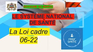 Présentation de la loi cadre 0622 relative au système national de santé [upl. by Corliss102]