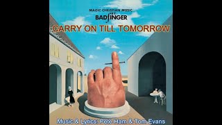 《Carry On Till Tomorrow》 by Badfinger 1970 Karaoke [upl. by Ahsinor]