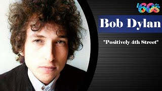 Bob Dylan  Positively 4th Street [upl. by Yelsnia936]