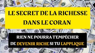 COMMENT DEVENIR RICHE  Secret du Coran [upl. by Niroc459]