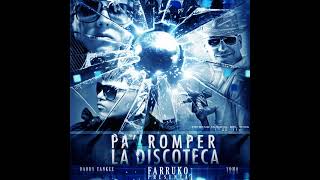 Pa Romper La Discoteca   Farruko Ft Daddy Yankee amp Yomo [upl. by Feerahs]