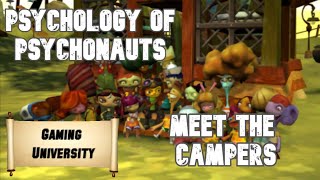 Psychology of Psychonauts  Meet the Campers [upl. by Anileh]