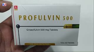 PROFULVIN 500 Tablet  Griseofulvin 500 mg Tablets  Griseofulvin Tablets Uses  PROFULVIN 500mg Tab [upl. by Samtsirhc]