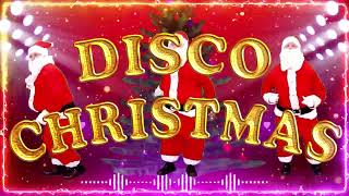 Best Disco Christmas Remix 2024 🎄 Disco Christmas Nonstop 2024 🎄 [upl. by Bourne]