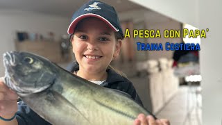 A pesca con Papà  Trainetta costiera ai pelagici [upl. by Anaela]