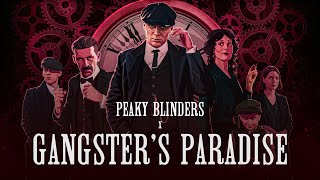 Peaky Blinders x Gangstas Paradise  Coolio [upl. by Ettenwahs]