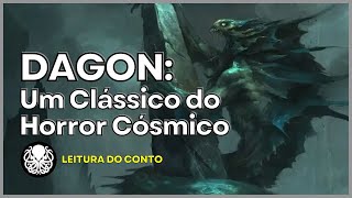 Dagon  Narração do conto de HPLovecraft Cthulhu Mythos [upl. by Elsi]