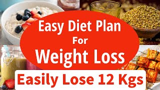 Easy Diet Plan To Lose Weight Fast 12 Kgs  Full Day Diet Plan For Weight Loss  Eat more Lose more [upl. by Cortie]