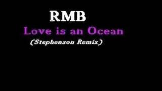 RMB  Love Is An Ocean Stephenson Remix [upl. by Eceinart]