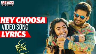 Hey Choosa Video Song With Lyrics Bheeshma Movie  Nithiin Rashmika Mahati Swara Sagar [upl. by Nav]