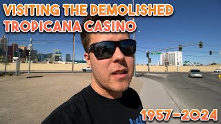 Visiting the Demolished Tropicana Casino in Las Vegas [upl. by Housen]