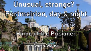 Unusual strange  Portmeirion day amp night  Home of the Prisoner [upl. by Lena152]