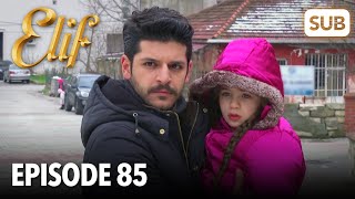 Elif Episode 85  English Subtitle [upl. by Werdnael]