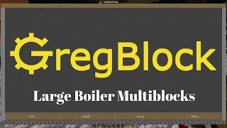 Tutorial  Large Boiler Multiblocks [upl. by Nerrak591]