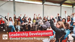 Blended Intensive Programme on Leadership Development 2024 [upl. by Astra555]