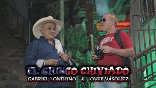 El gringo Chiviado  Over Vásquez y Gabriel Londoño [upl. by Akcira]