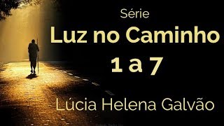 Leitura Comentada LUZ NO CAMINHO 26  DEGRAUS 1 A 7 Prof LÃºcia Helena de Nova AcrÃ³pole [upl. by Ridglea]